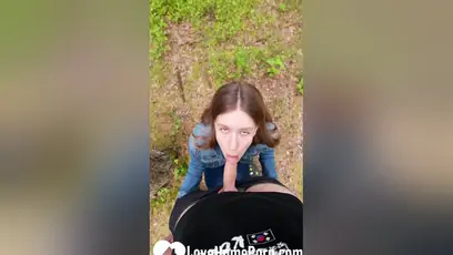 I ejaculated in her mouth in the woods